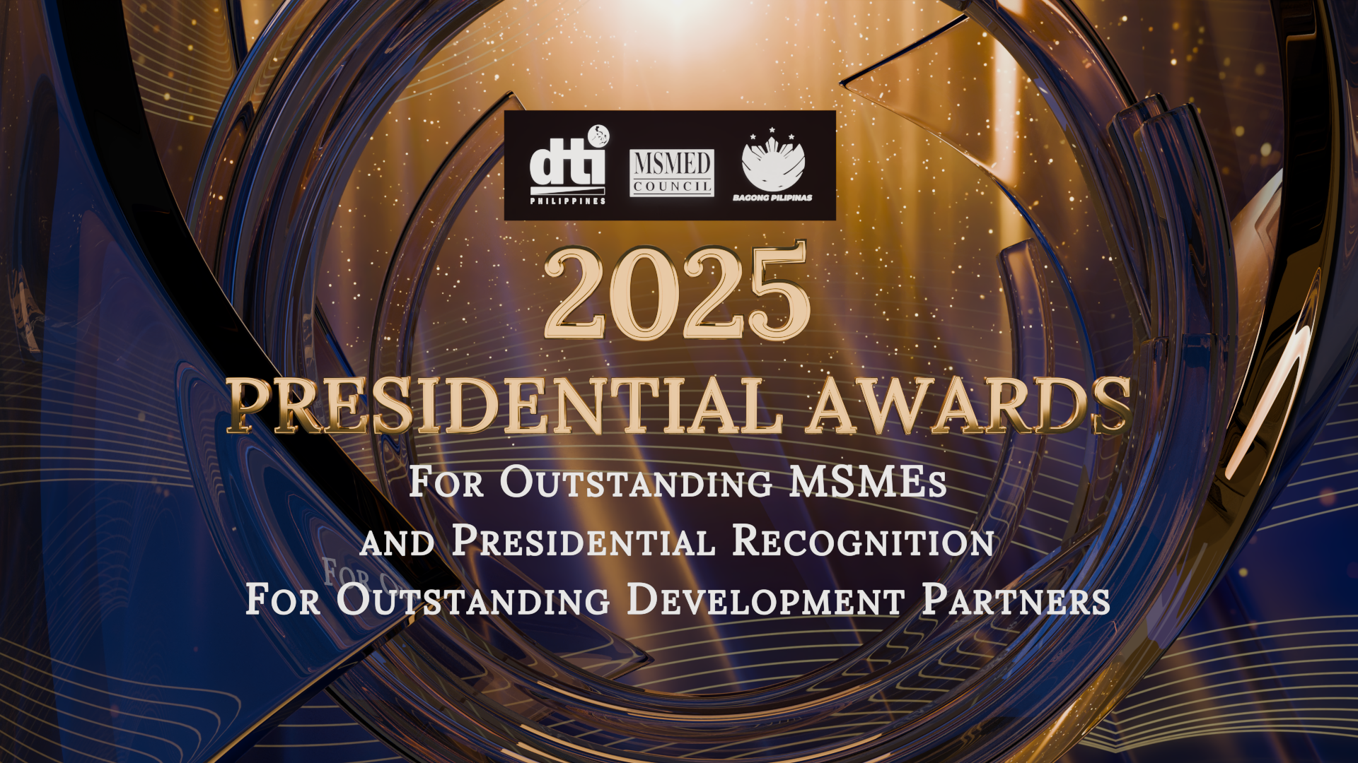 The official branding for the DTI 2025 Presidential Awards for Outstanding MSMEs and Presidential Recognition for Outstanding Development Partners. It features an abstract glass sculpture set against a dark indigo and gold background.